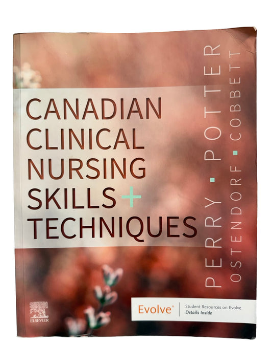 CANADIAN CLINICAL NURSING SKILLS+ TECHNIQUES