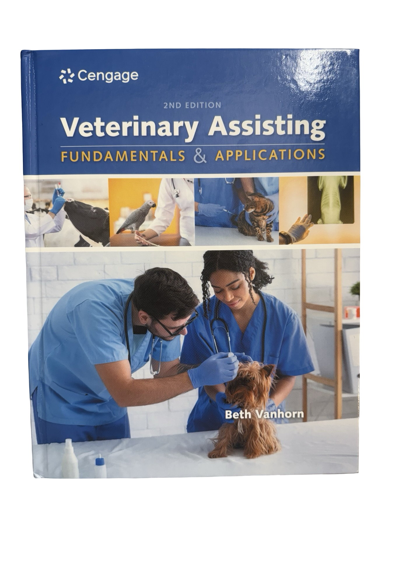 Veterinary Assisting Fundamentals and Applications 2 nd edition