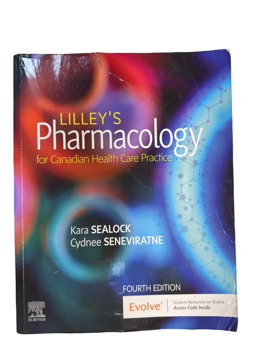 LILLEY’S Pharmacology for Canadian Health Care Practice Fourth Edition