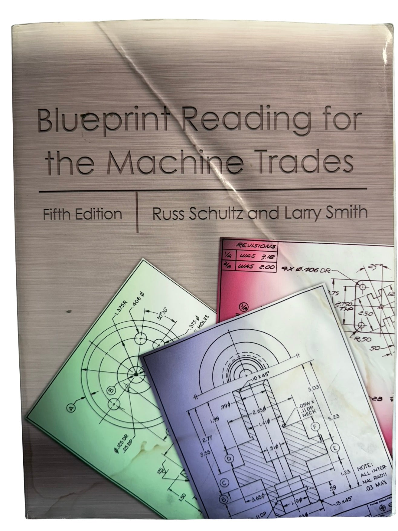 Blueprint Reading for the Machine Trades Fifth Edition RUSS SCHULTZ and LARRY SMITH