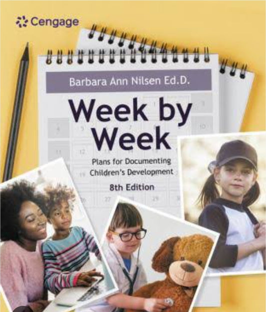 Week by Week Plans for documenting Children's Development - 8th edition