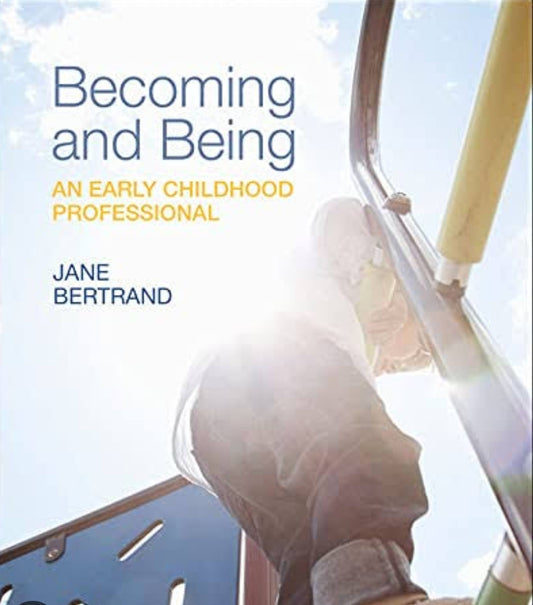 Becoming an Being an Early Childhood Professional