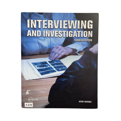 Interviewing and Investigation Fourth Edition