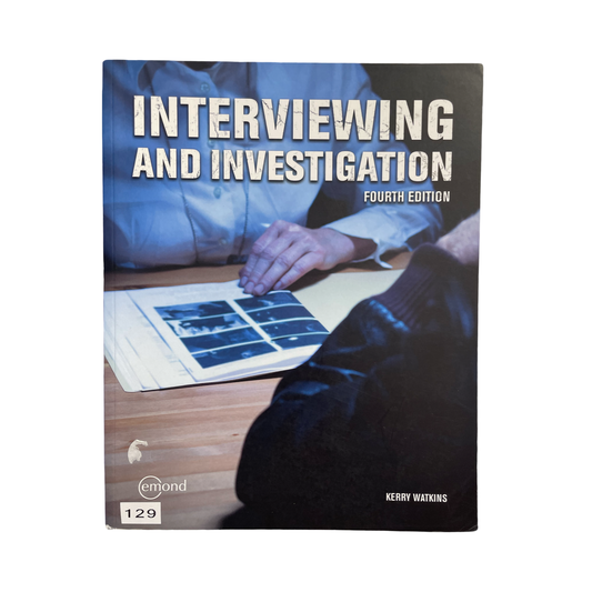 Interviewing and Investigation Fourth Edition