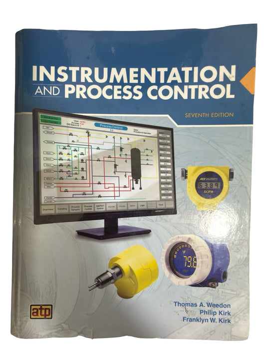 INSTRUMENTATION AND PROCESS CONTROL Seventh Edition