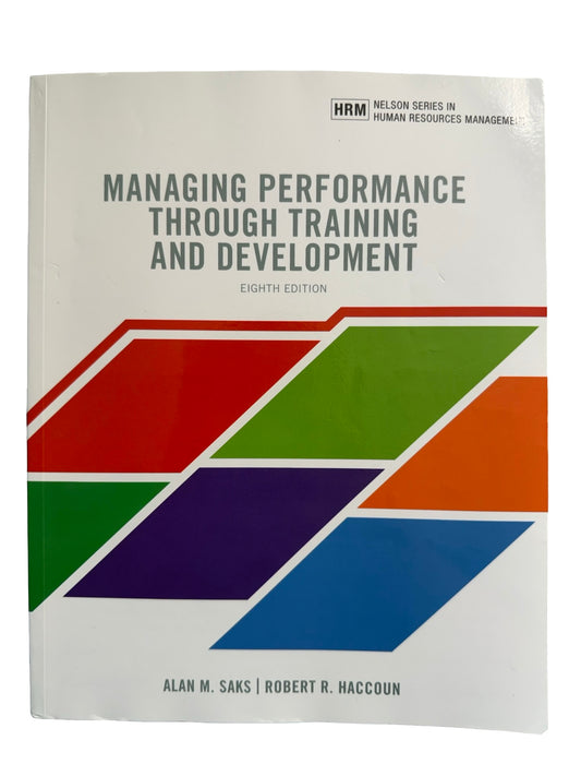 MANAGING PERFORMANCE THROUGH TRAINING AND DEVELOPMENT EIGHTH EDITION
