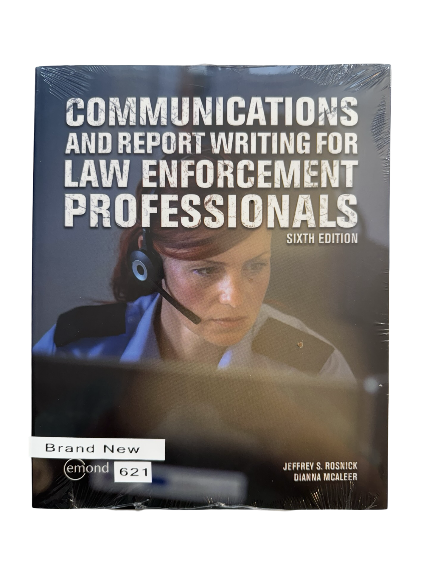 Communications and Report Writing for Law Enforcement Professionals 6th ed