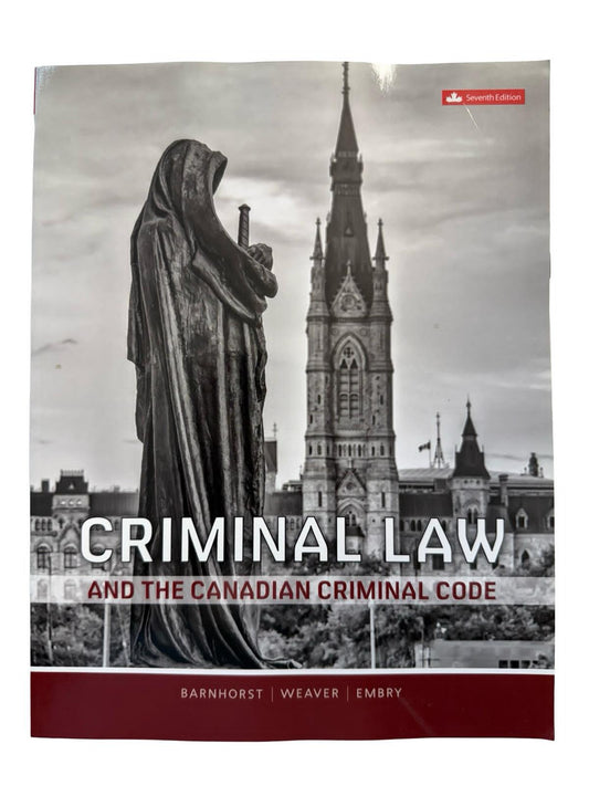 Criminal Law and the Canadian Criminal Code- 7th Edition