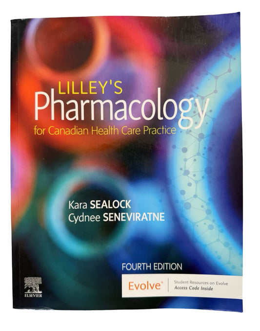 LILLEY'S  Pharmacology for Canadian Health Care Practice Fourth Edition