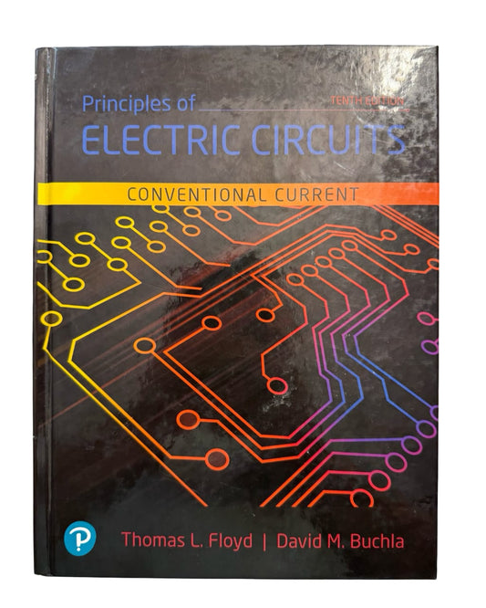 Principles of ELECTRIC CIRCUITS Conventional Current  Tenth Edition