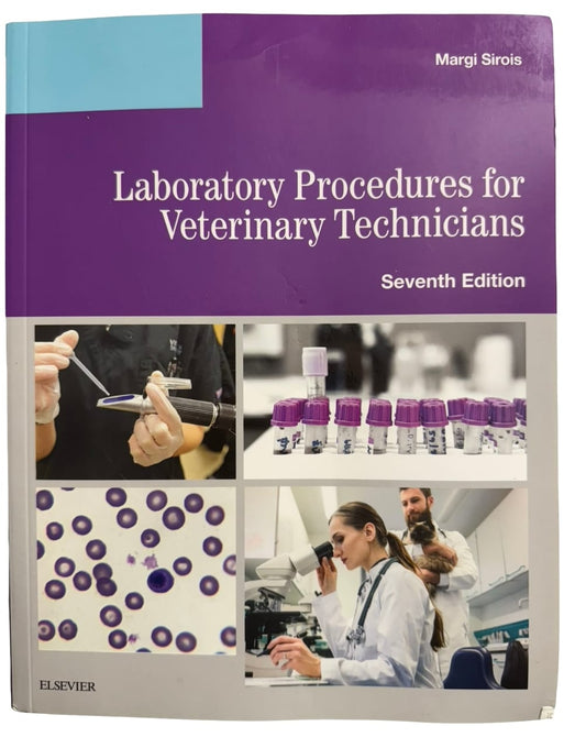 Laboratory Procedures For Veterinary Technicians Seventh Edition
