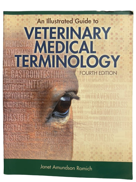 An illustrated Guide to VETERINARY MEDICAL TERMINOLOGY  Fourth Edition