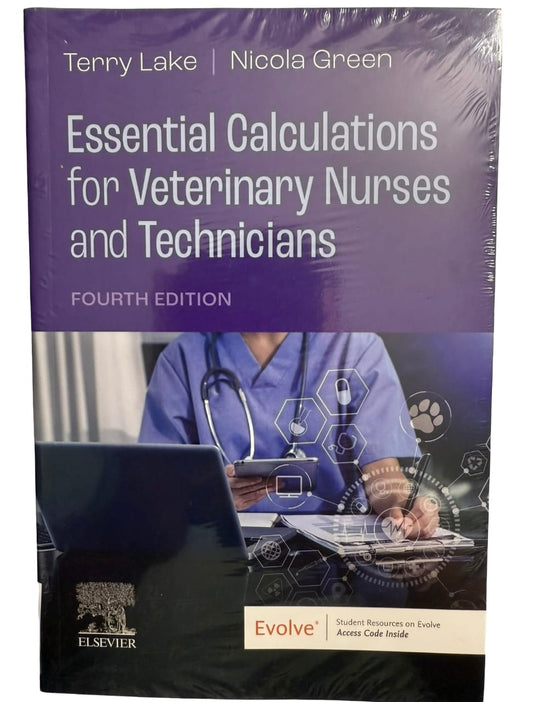 Essential Calculation for Veterinary Nurses and Technicians Fourth Edition