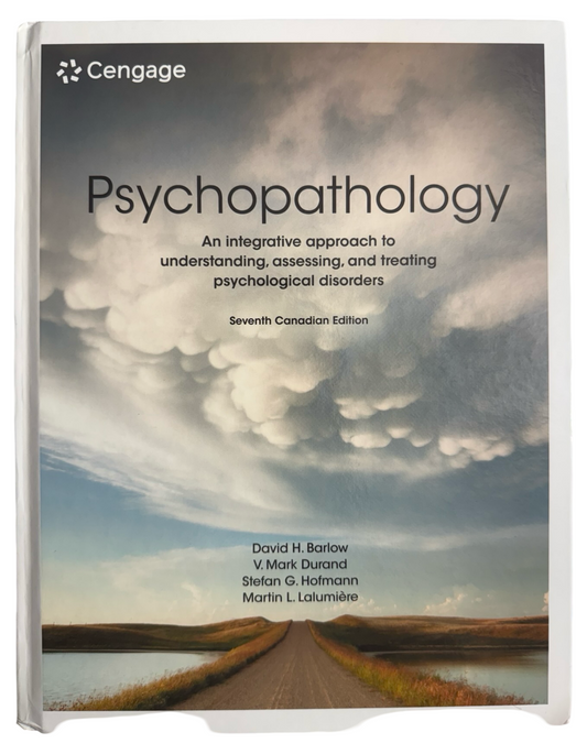 Psychopathology An Integrative Approach to Understanding, Assessing, and Treating Psychological Disorders Seventh Edition