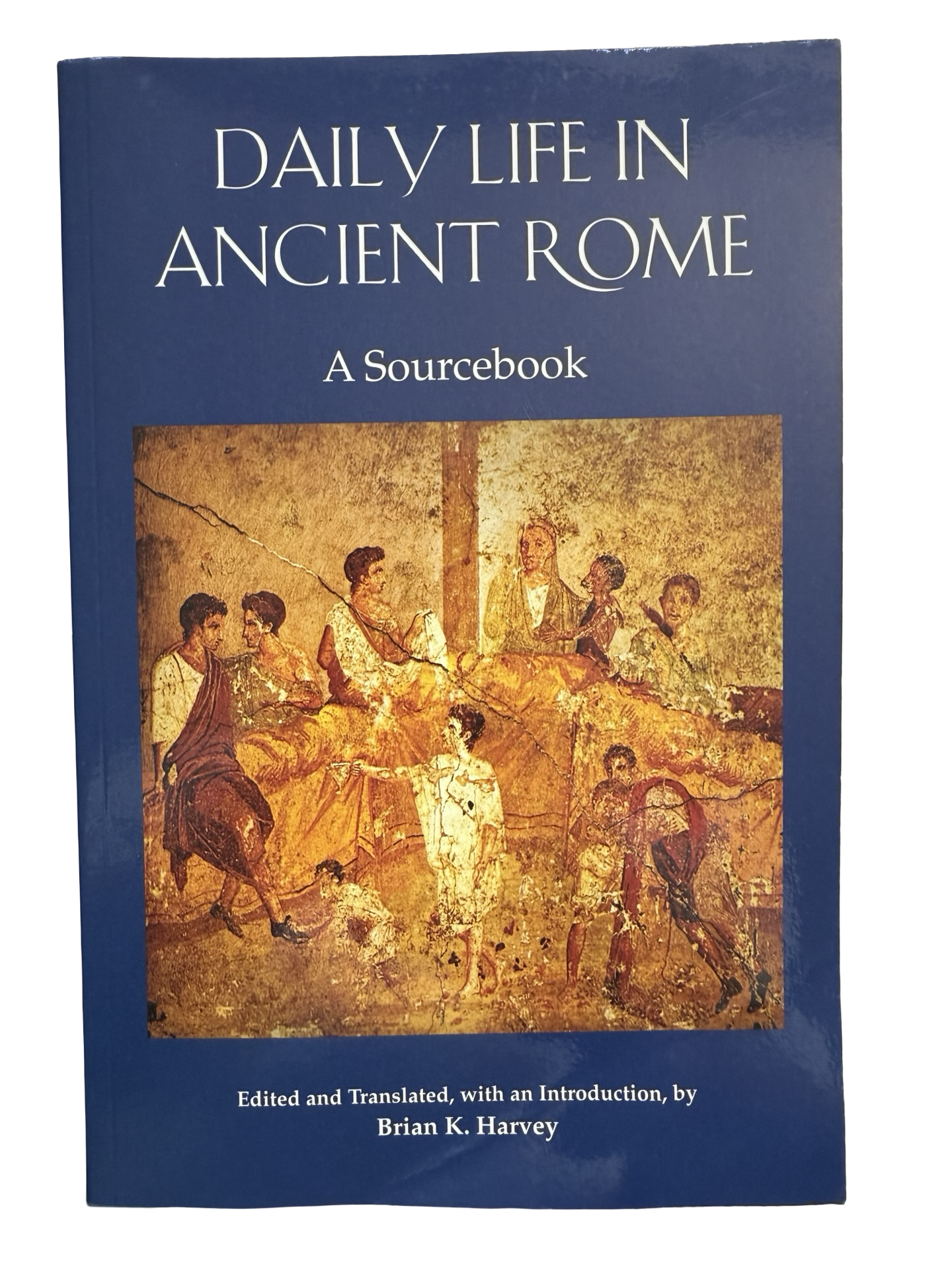Daily Life in Ancient Rome