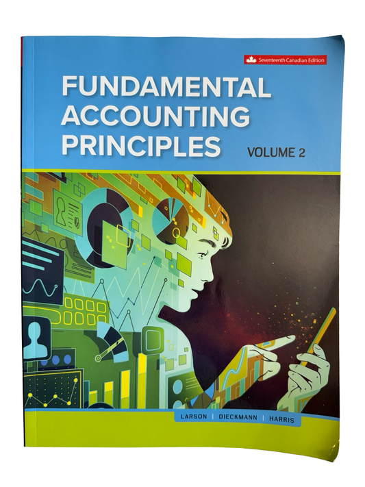 FUNDAMENTAL ACCOUNTING PRINCIPLES Volume 2 Seventeenth Canadian Edition