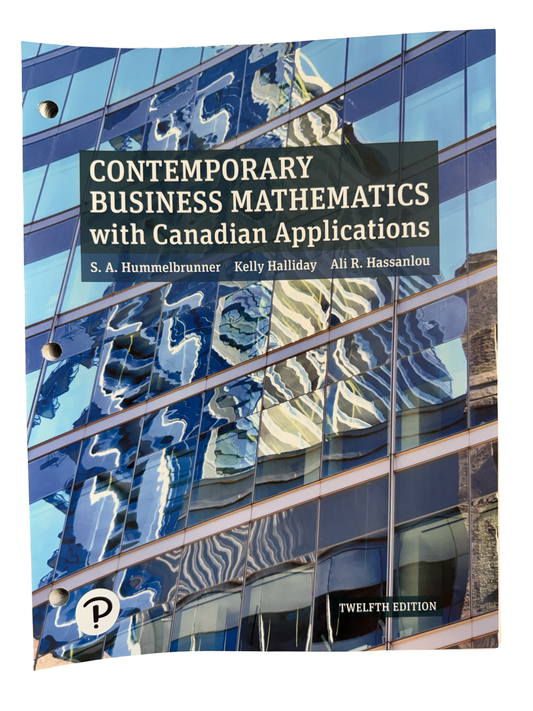 CONTEMPORARY BUSINESS MATHEMATICS With Canadian Applications Twelfth Edition