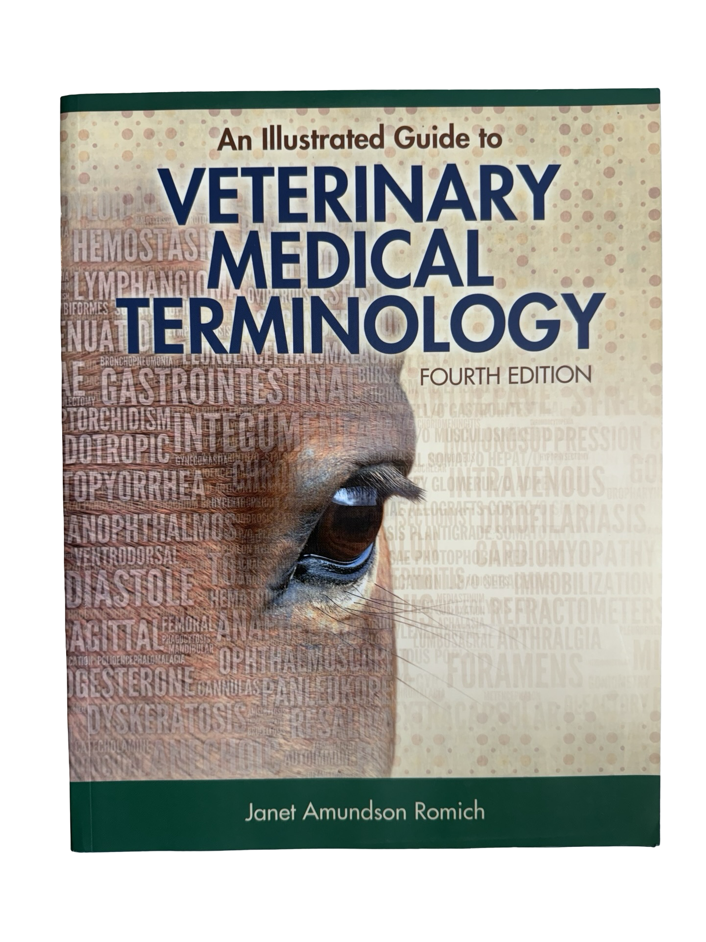 An Illustrated Guide To VETERINARY MEDICAL TERMINOLOGY Fourth Edition