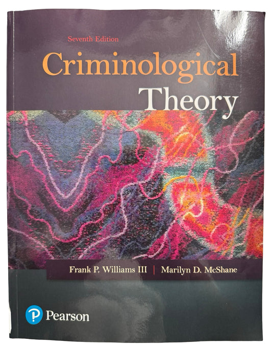 Criminology Theory Seventh Edition