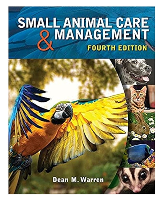 Small Animal Care & Management - 4th Edition