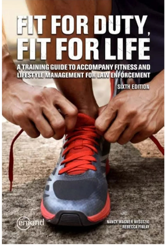 Fit for Duty,  Fit for Life- 6th Edition