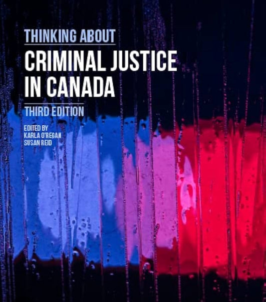 Criminal Justice in Canada - 3rd Edition