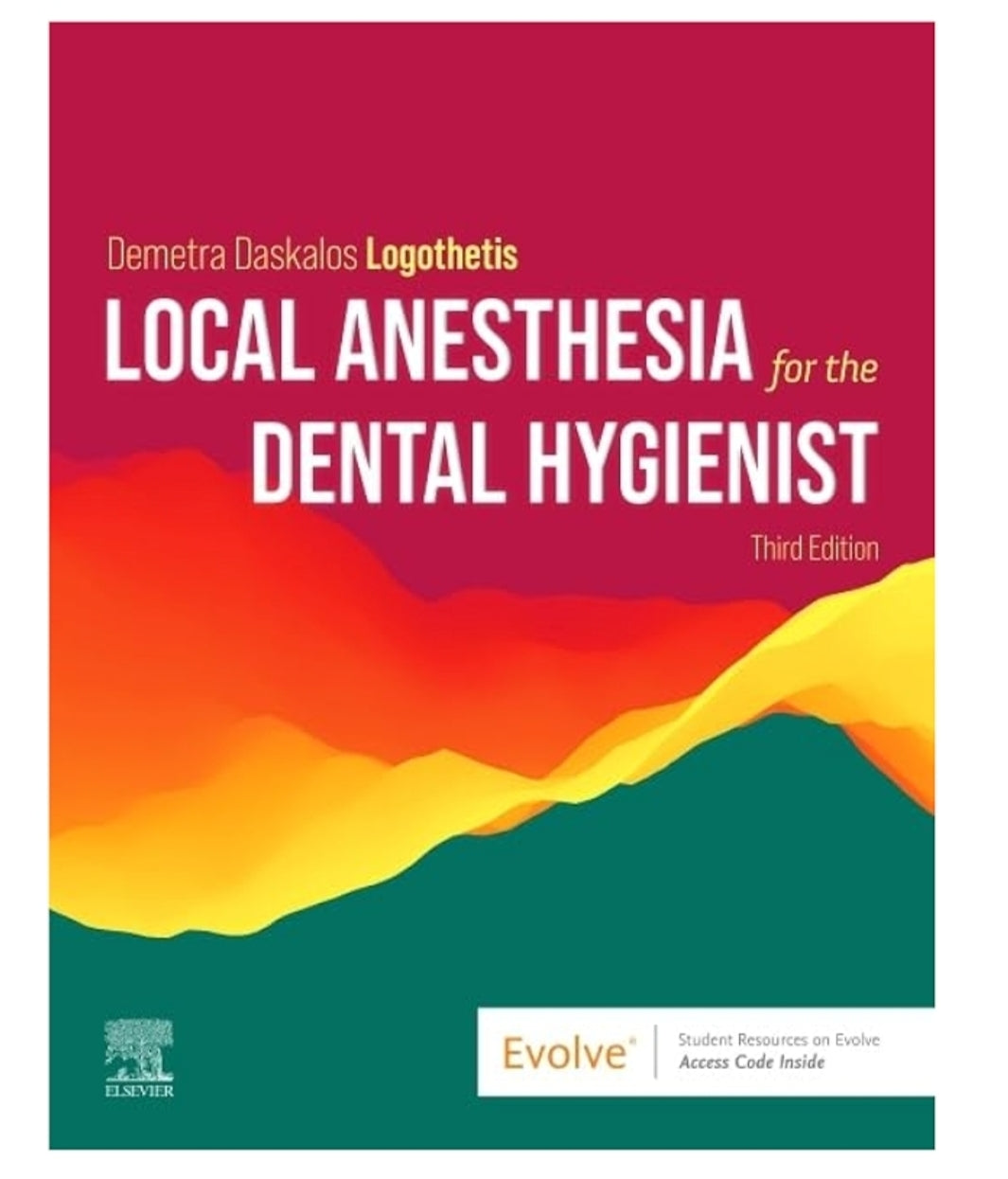 Local Anesthesia for the Dental Hygienist - 3rd Edition