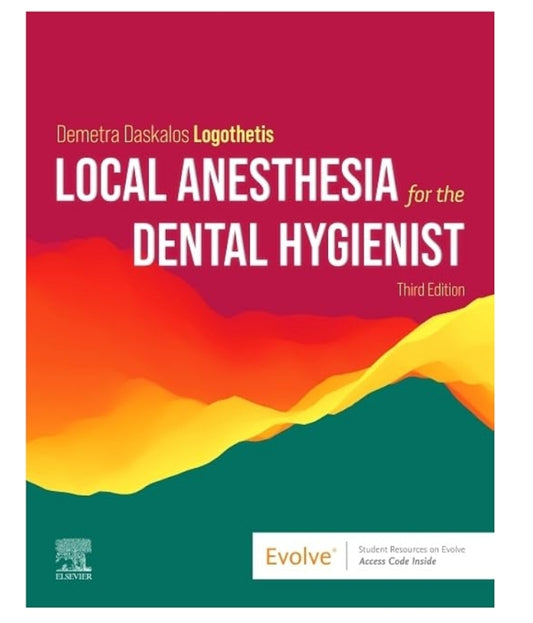 Local Anesthesia for the Dental Hygienist - 3rd Edition